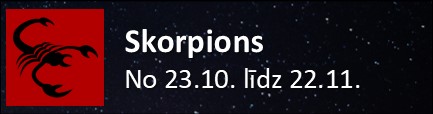 Skorpions datumi no 23.10. līdz 22.11.