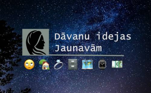 Dāvanu idejas, ko dāvināt Jaunavai